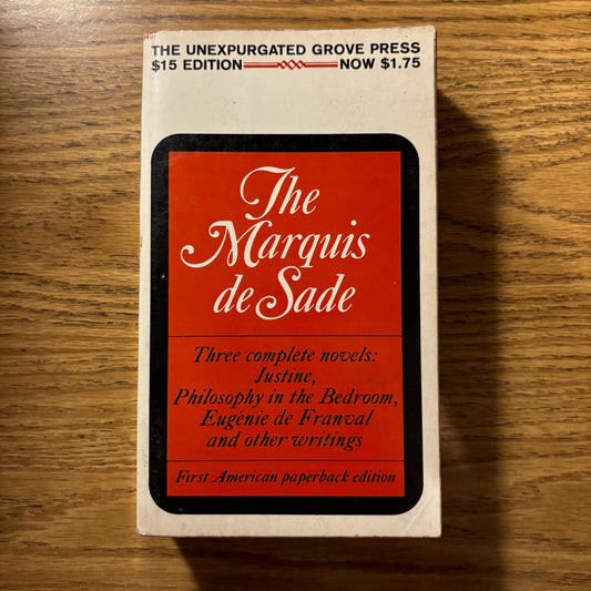 Marquis de Sade - Justine, Philosophy in the Bedroom, Eugenie de Franval and Other Writings - First Edition Paperback