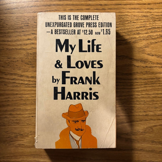 Frank Harris - My Life & Loves - First Edition Paperback