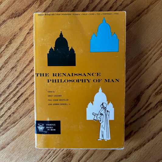Ernst Cassirer, Paul Oskar Kristeller, John Herman Randall Jr. - The Renaissance Philosophy of Man