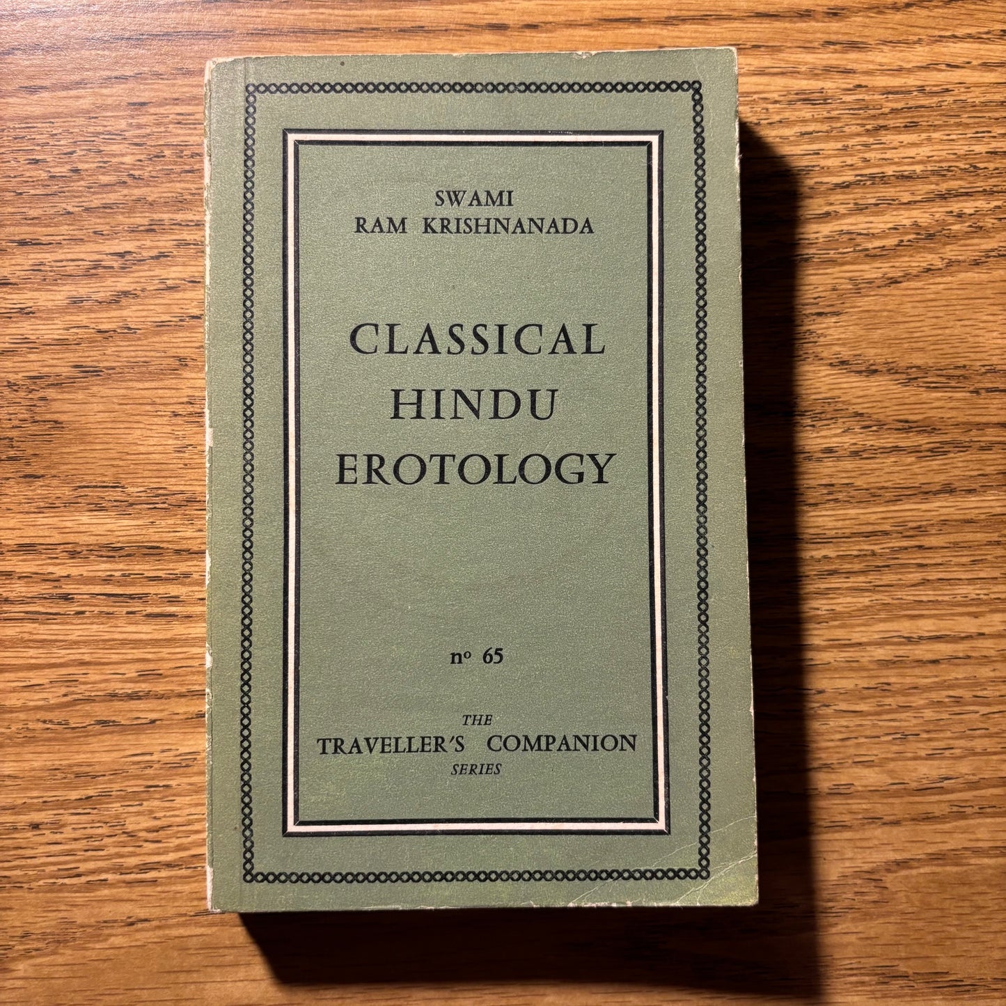 Swami Ram Krishnanada - Classical Hindu Erotology - First Edition