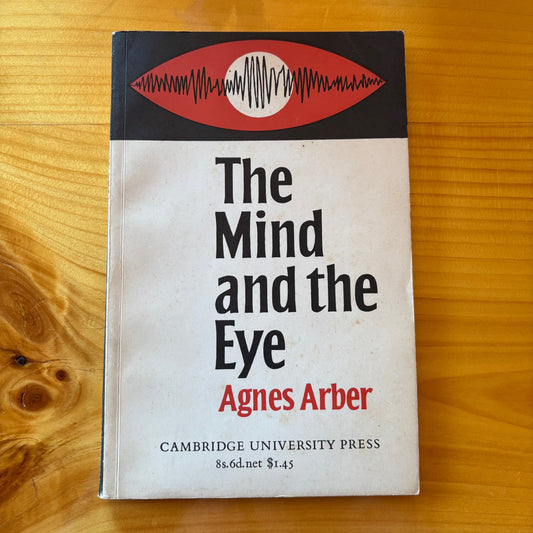 Agnes Arber - The Mind and the Eye - First Edition Paperback - Association Copy