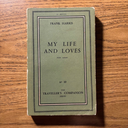 Frank Harris - My Life and Loves, Fifth Volume