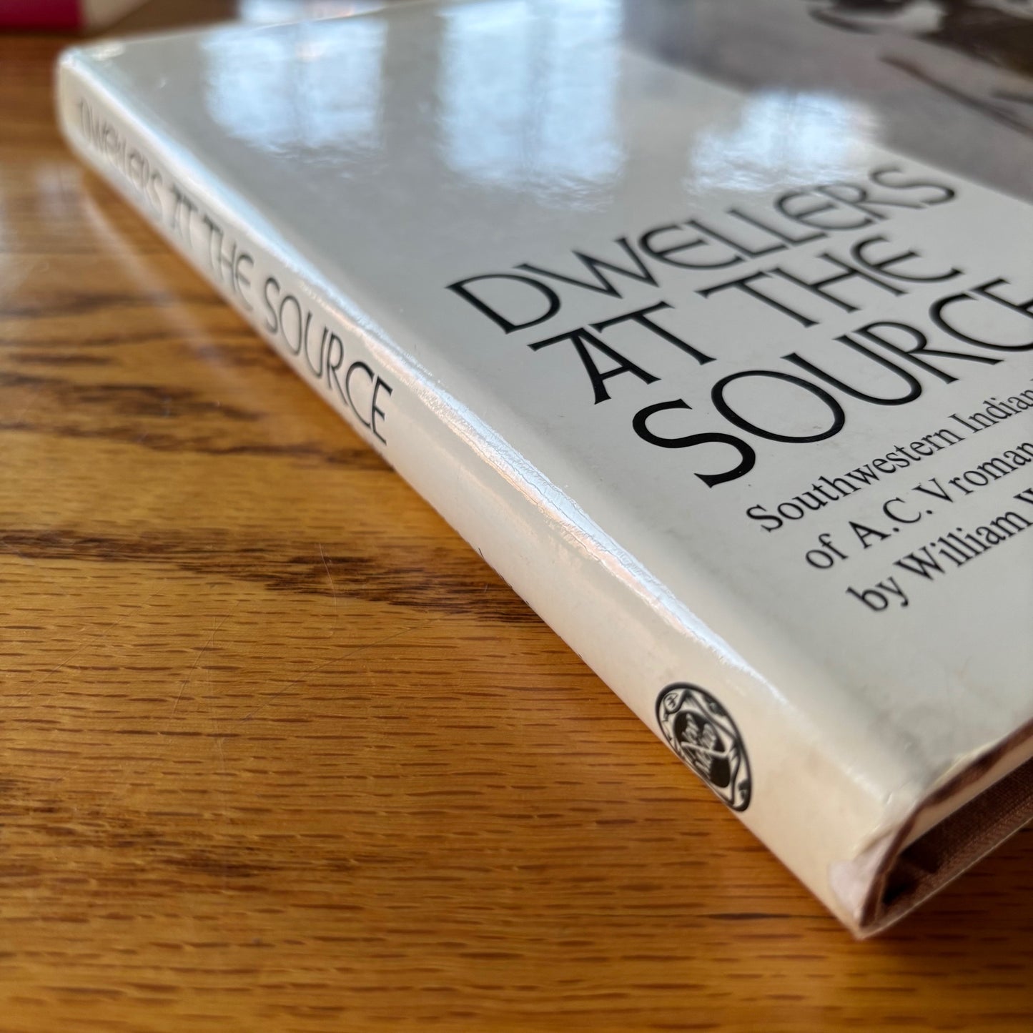 Dwellers at the Source: Southwestern Indian Photographs of A.C. Vroman 1895-1904