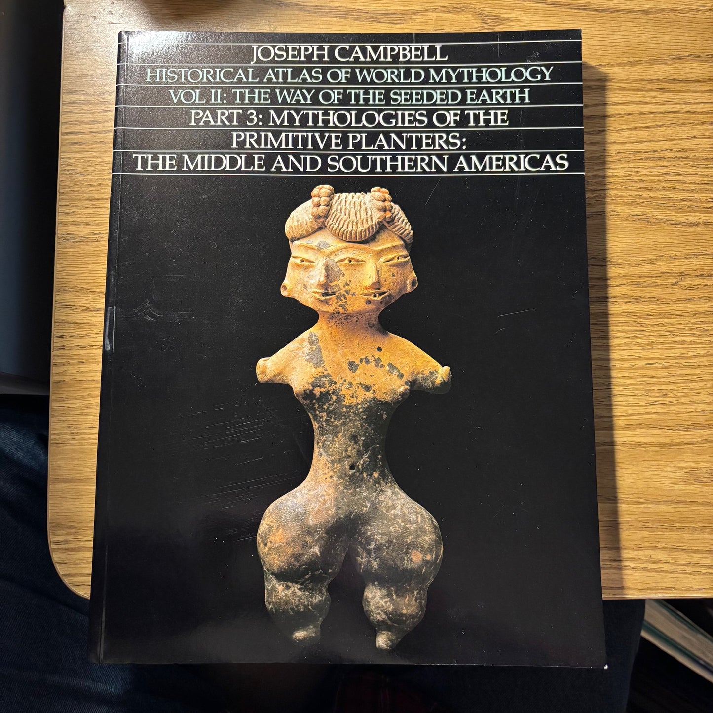 Joseph Campbell - Historical Atlas of World Mythology, Vol. II: The Way of the Seeded Earth, Part 3: Mythologies of the Primitive Planters: The Middle and Southern Americas - First Edition Paperback
