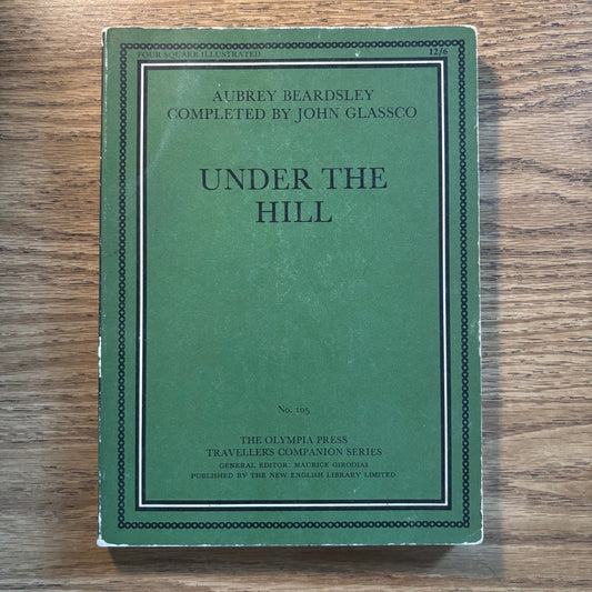 Aubrey Beardsley, John Glassco - Under the Hill