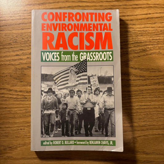 Robert D. Bullard, ed. - Confronting Environmental Racism: Voices from the Grassroots