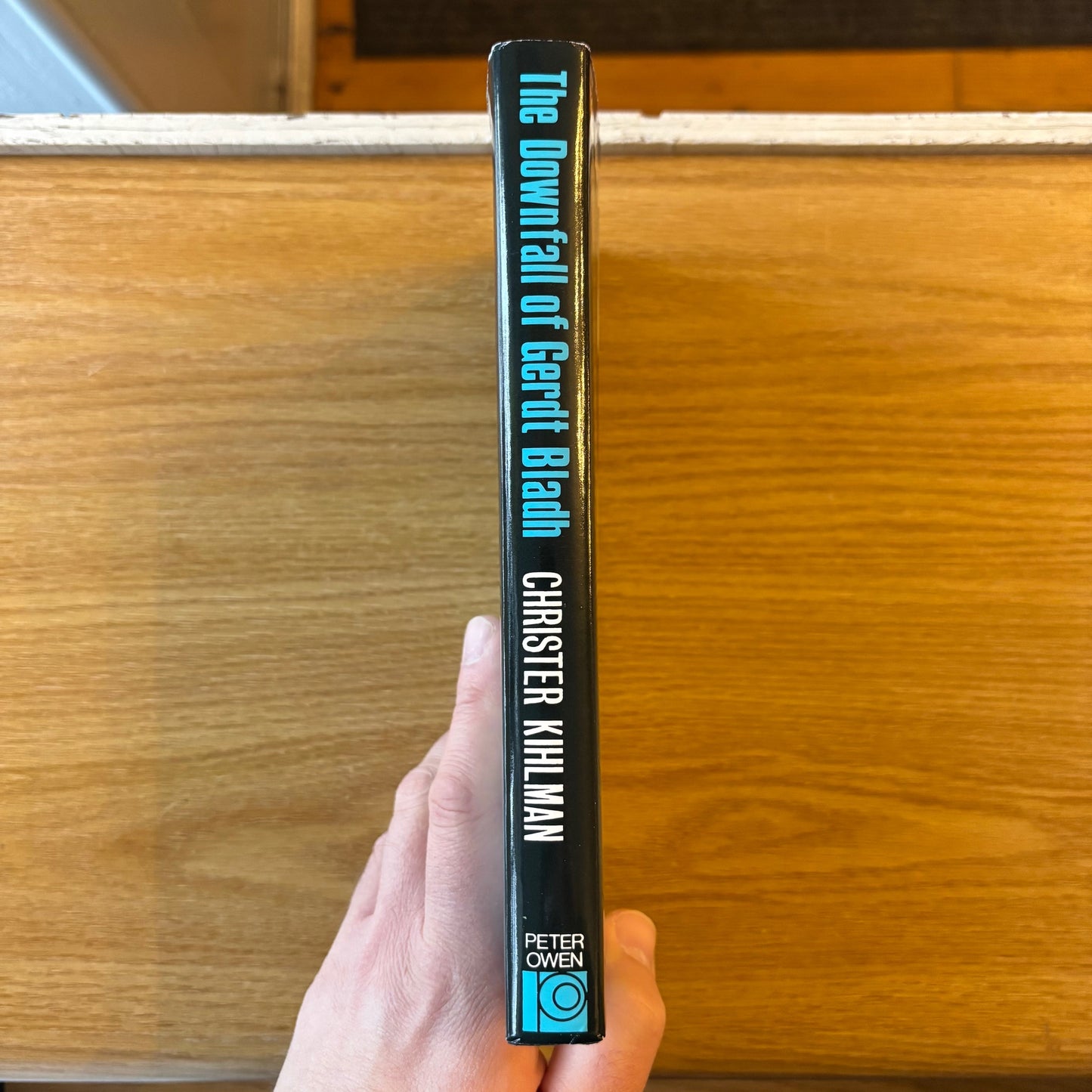 Christer Kihlman - The Downfall of Gerdt Bladh - First Edition