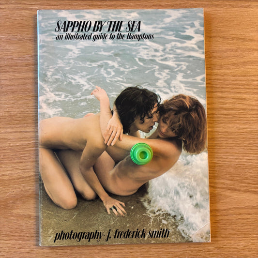 Mary Arrigan McCarthy, J. Frederick Smith - Sappho by the Sea: An Illustrated Guide to the Hamptons