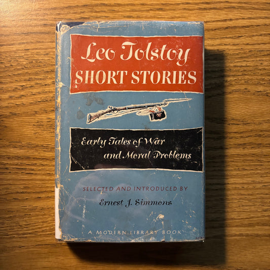 Leo Tolstoy - Short Stories: Early Tales of War and Moral Problems - Modern Library