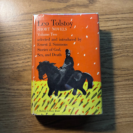 Leo Tolstoy - Short Novels, Volume Two: Stories of God, Sex and Death - Modern Library