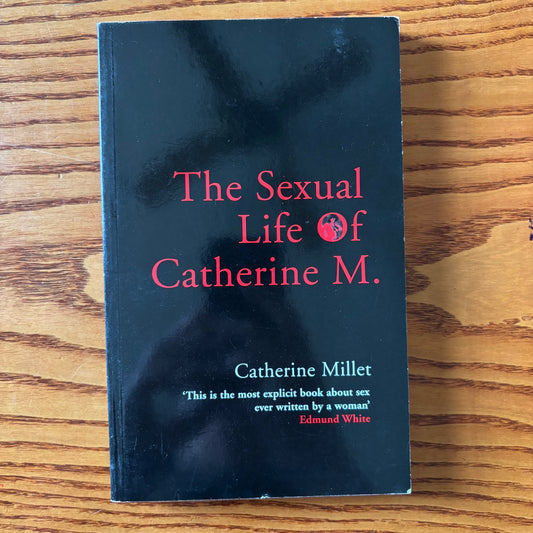 Catherine Millet - The Sexual Life of Catherine M.