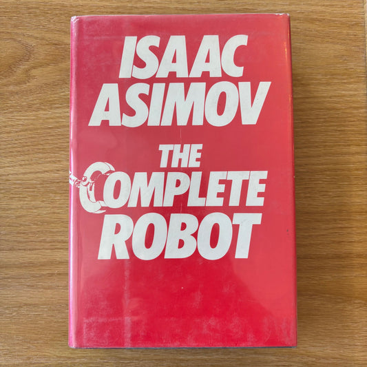 Isaac Asimov - The Complete Robot