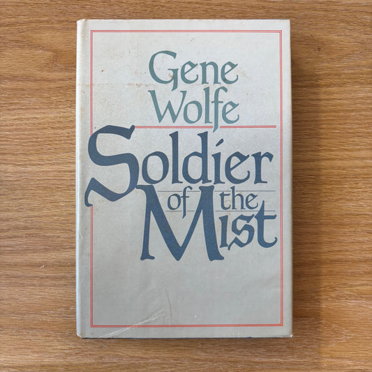 Gene Wolfe - Soldier of the Mist