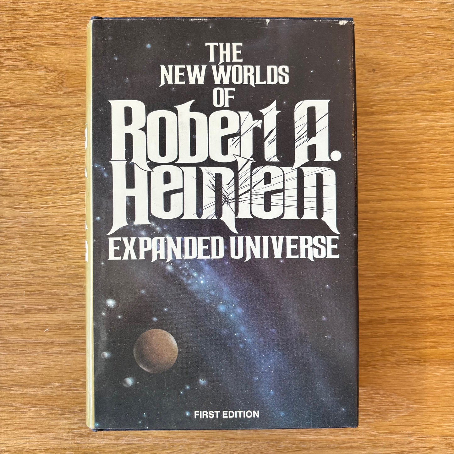 Robert A. Heinlein - The New Worlds of Robert A. Heinlein: Expanded Universe - First Edition