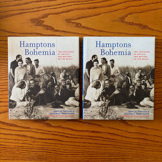Helen A. Harrison & Constance Ayers Denne - Hamptons Bohemia: Two Centuries of Artists and Writers on the Beach