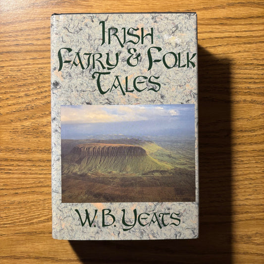 W.B. Yeats - Irish Fairy & Folk Tales
