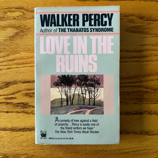 Walker Percy - Love in the Ruins