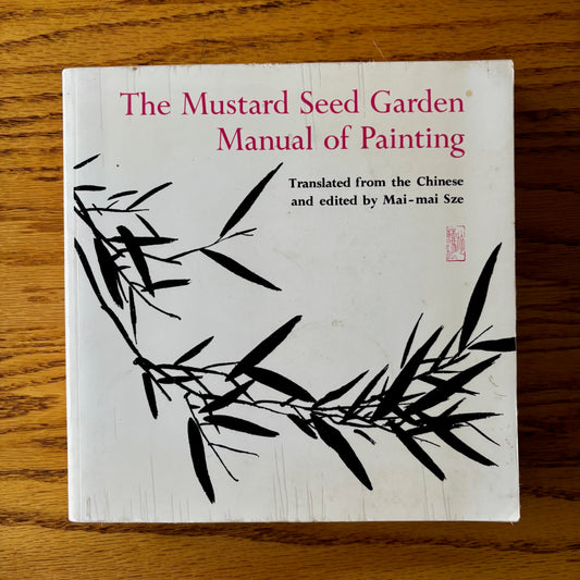 The Mustard Seed Garden Manual of Painting
