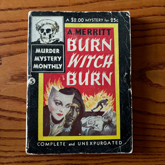 A. Merritt - Burn, Witch, Burn!
