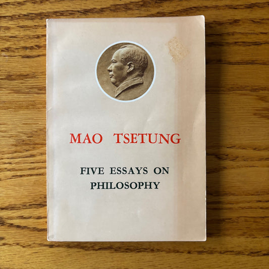 Mao Tsetung - Five Essays on Philosophy