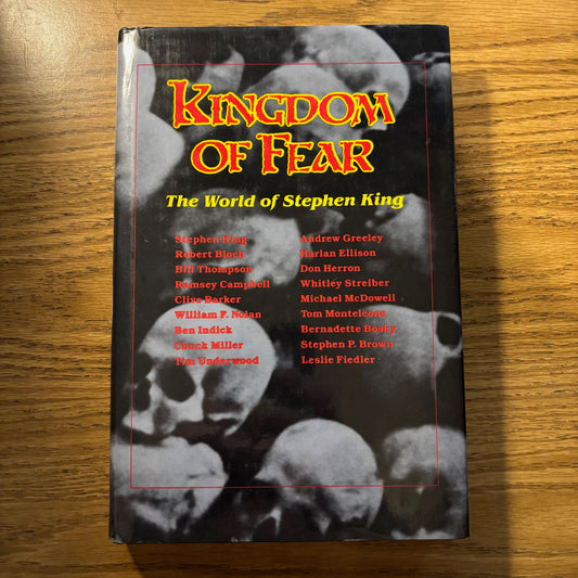 Tim Underwood & Chuck Miller, eds. - Kingdom of Fear: The World of Stephen King