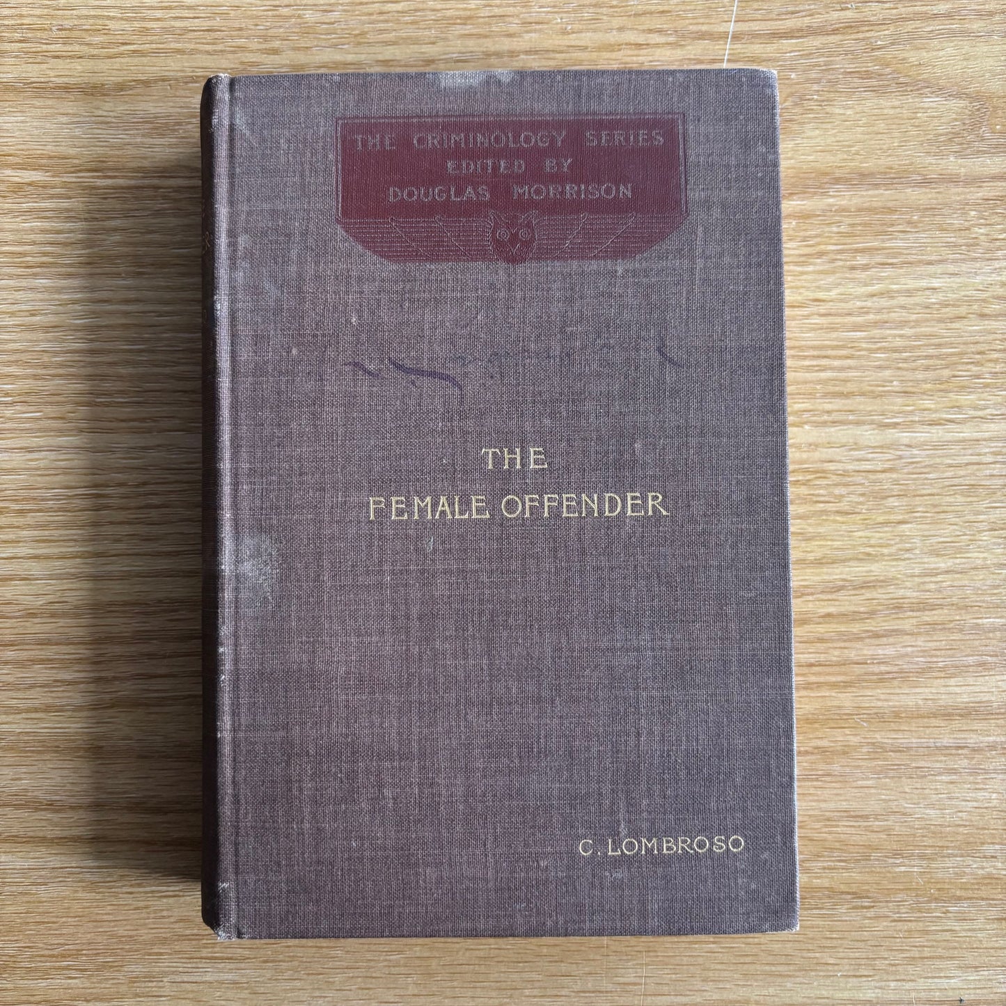 Caesar Lombroso & William Ferrero - The Female Offender - First Edition