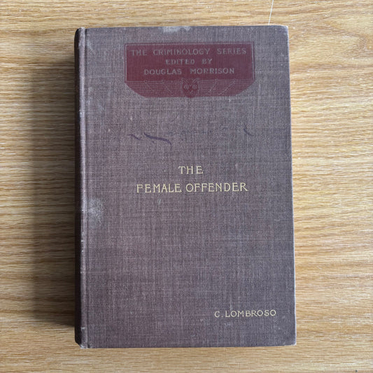 Caesar Lombroso & William Ferrero - The Female Offender - First Edition