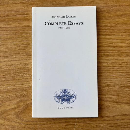 Jonathan Lasker - Complete Essays 1984-1998 - First Edition
