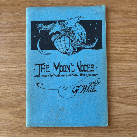 G. White - The Moon's Nodes and Their Importance in Natal Astrology