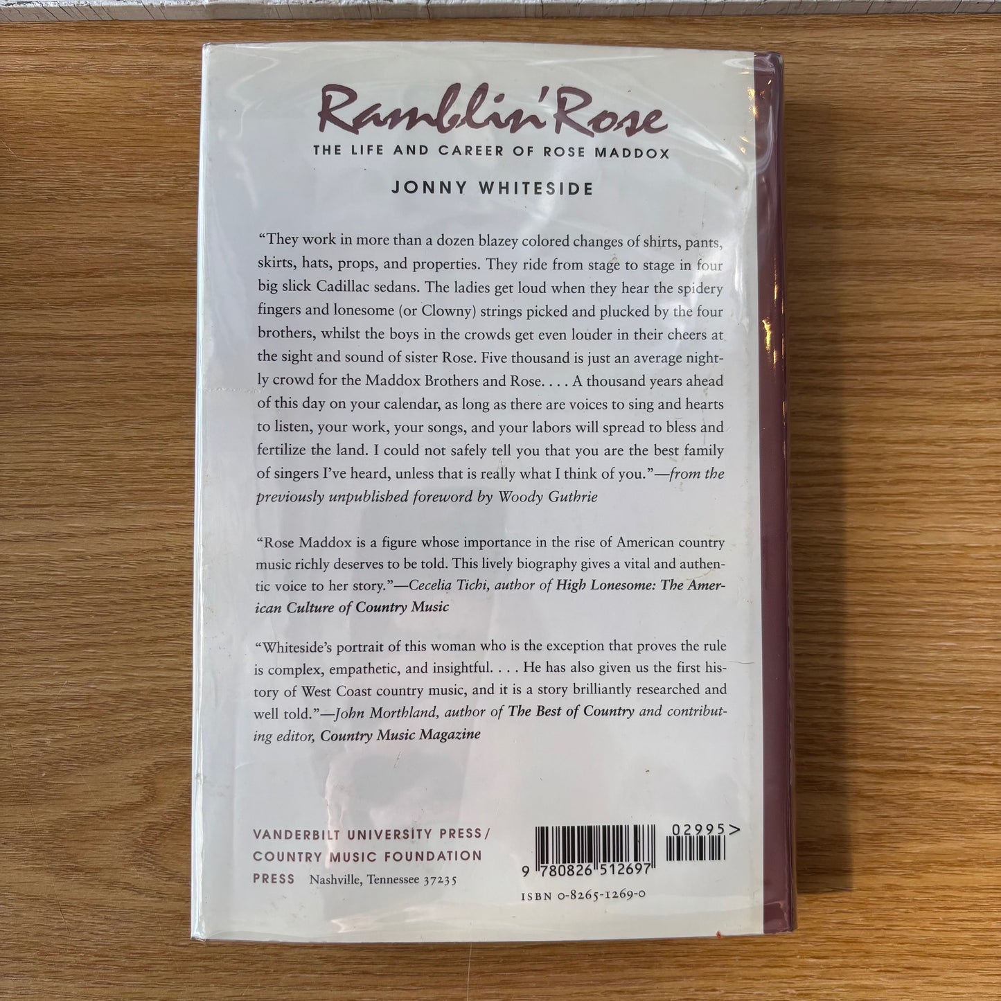 Jonny Whiteside - Ramblin' Rose: The Life and Career of Rose Maddox - First Edition