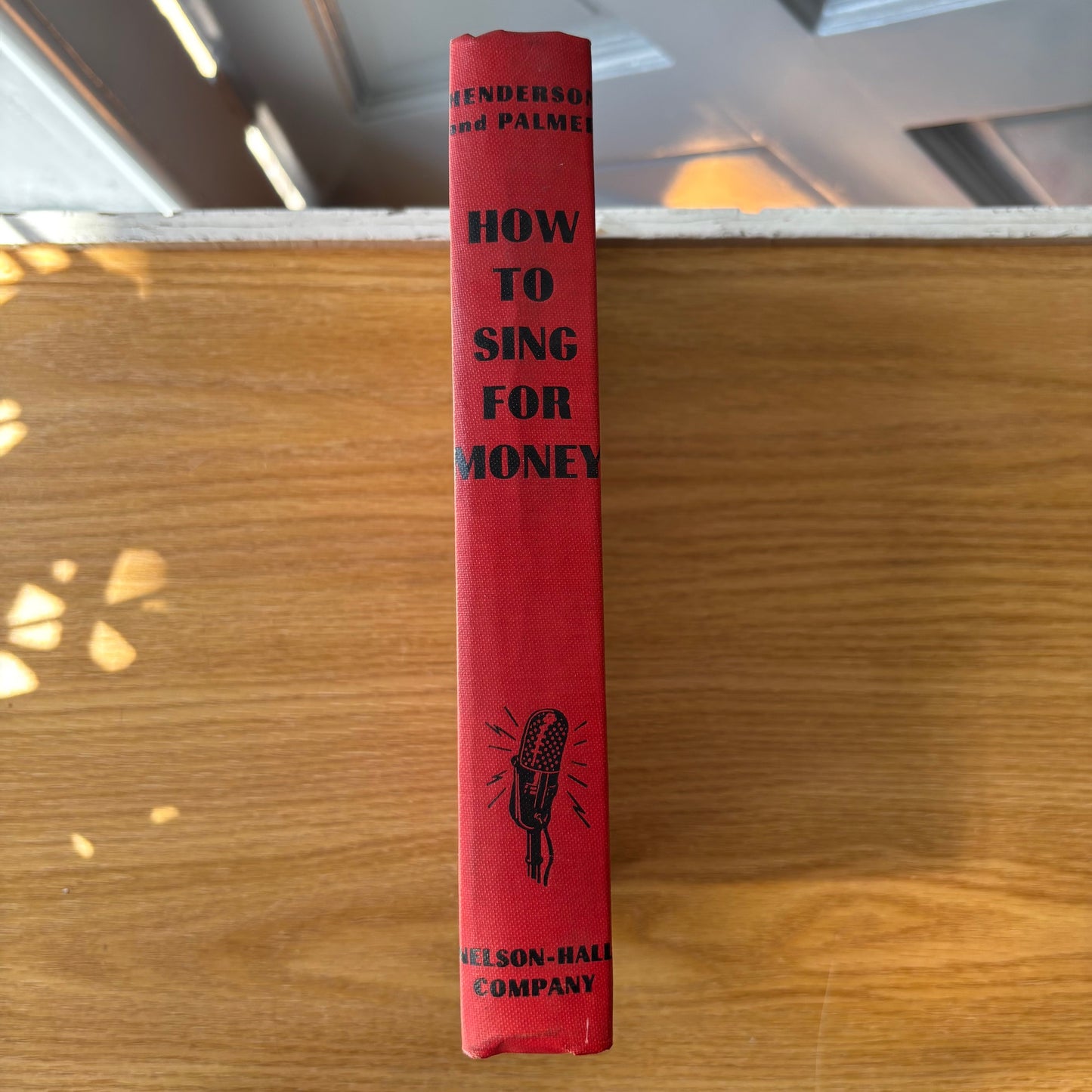 Charles Henderson, Charles Palmer - How to Sing for Money