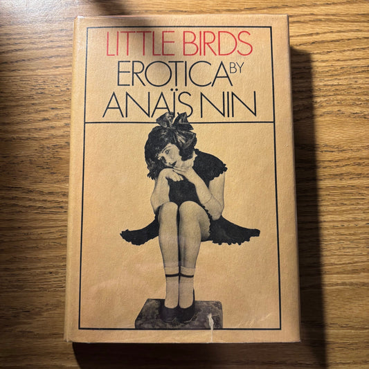 Anais Nin - Little Birds: Erotica - First Edition