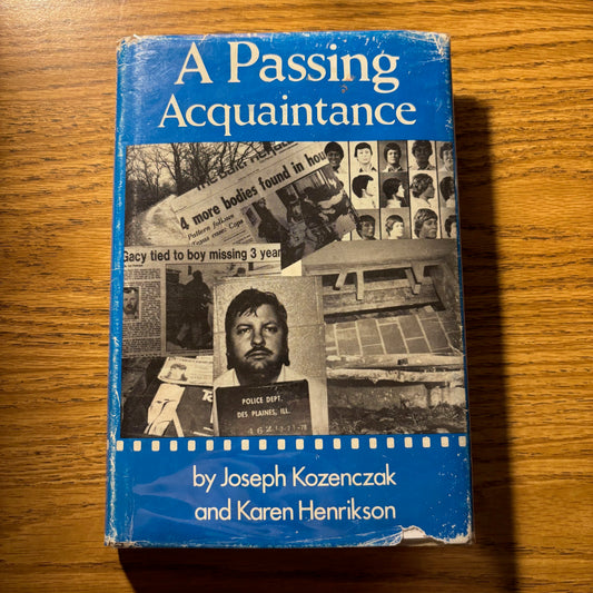 Joseph Kozenczak & Karen Henrikson - A Passing Acquaintance - Signed First Edition