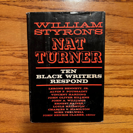 William Styron's Nat Turner: Ten Black Writers Respond