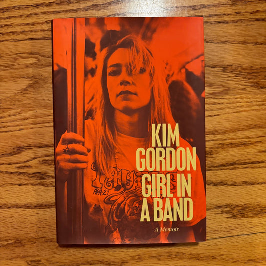 Kim Gordon - Girl in a Band