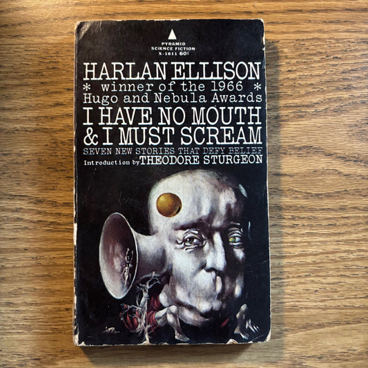 Harlan Ellison - I Have No Mouth and I Must Scream - First Edition