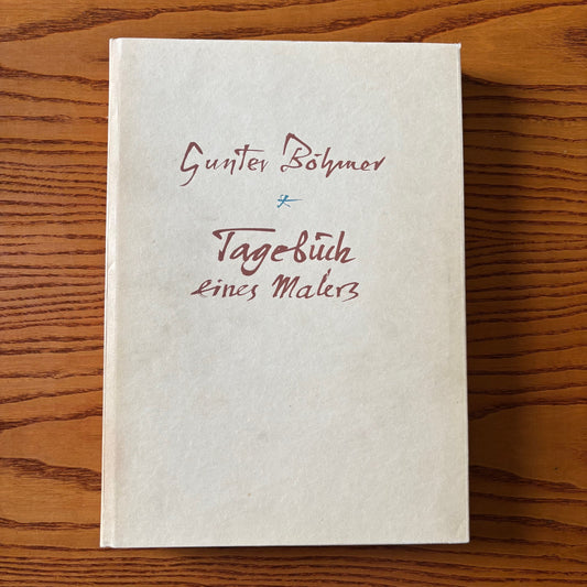 Gunter Bohmer - Tagebuch eines Malers - Signed Limited Edition