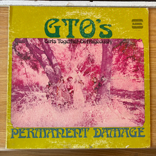 GTO's (Girls Together Outrageously) - Permanent Damage - Promotional Pressing