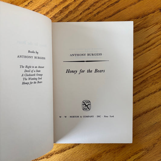Anthony Burgess - Honey for the Bears - First Edition