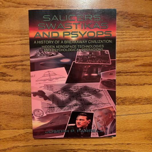 Joseph P. Farrell - Saucers, Swastikas, and Psy-Ops