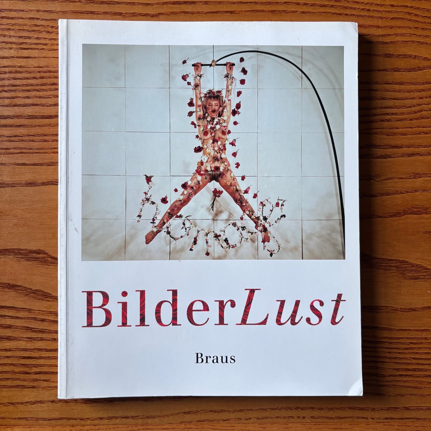 BilderLust: Erotische Photographien Aus Der Sammlung Uwe Scheid