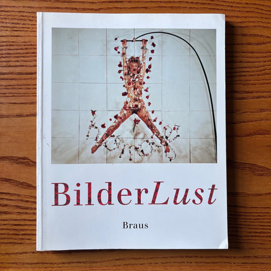 BilderLust: Erotische Photographien Aus Der Sammlung Uwe Scheid