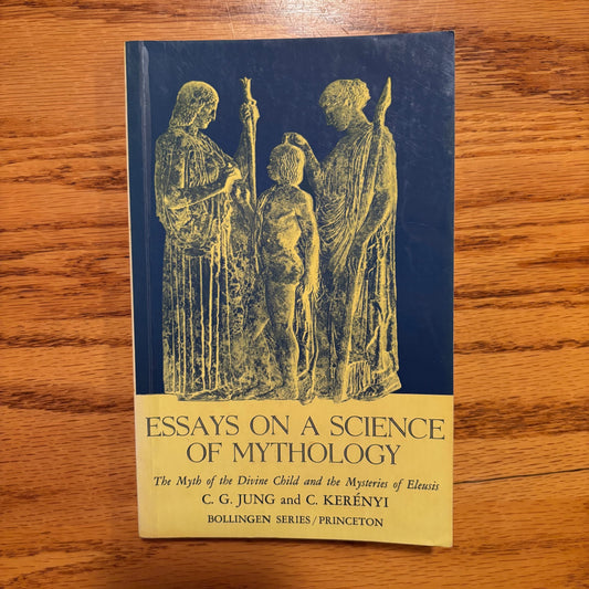 C.G. Jung and C. Kerenyi - Essays on a Science of Mythology