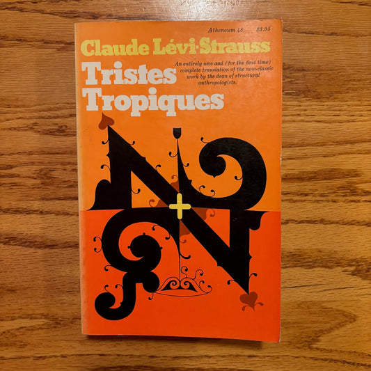Claude Levi-Strauss - Tristes Tropiques