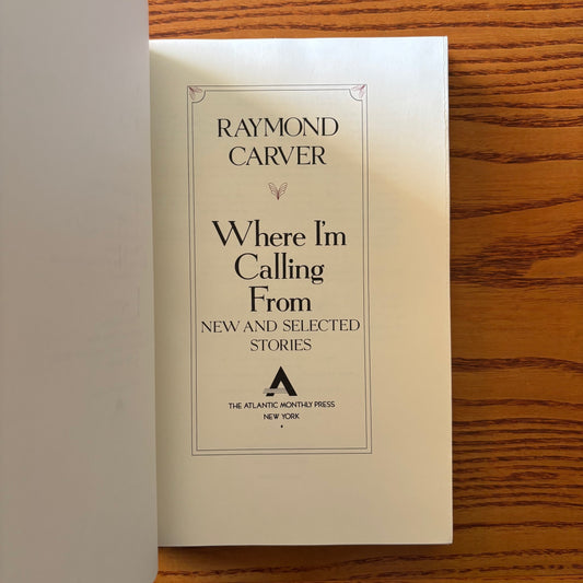 Raymond Carver - Where I'm Calling From - First Edition