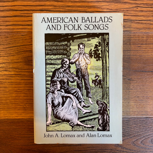 John A. Lomax, Alan Lomax - American Ballads and Folk Songs