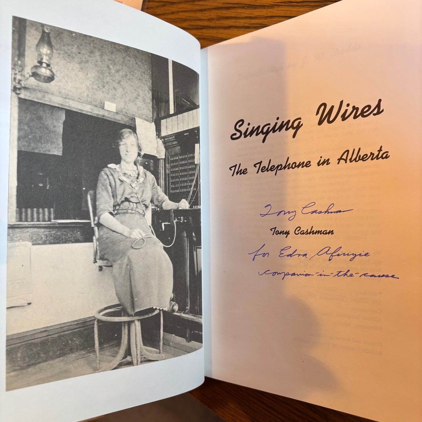 Tony Cashman - Singing Wires: The Telephone in Alberta - Signed