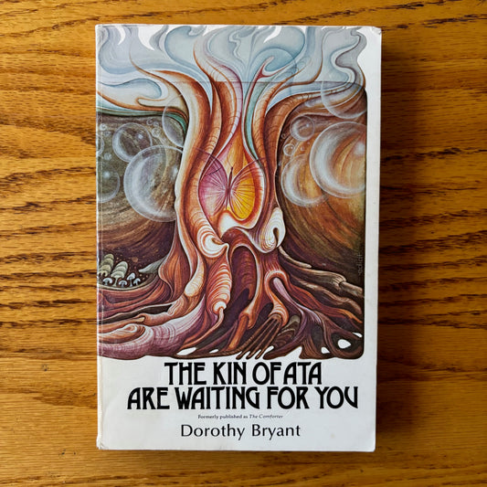 Dorothy Bryant - The Kin of Ata are Waiting for You