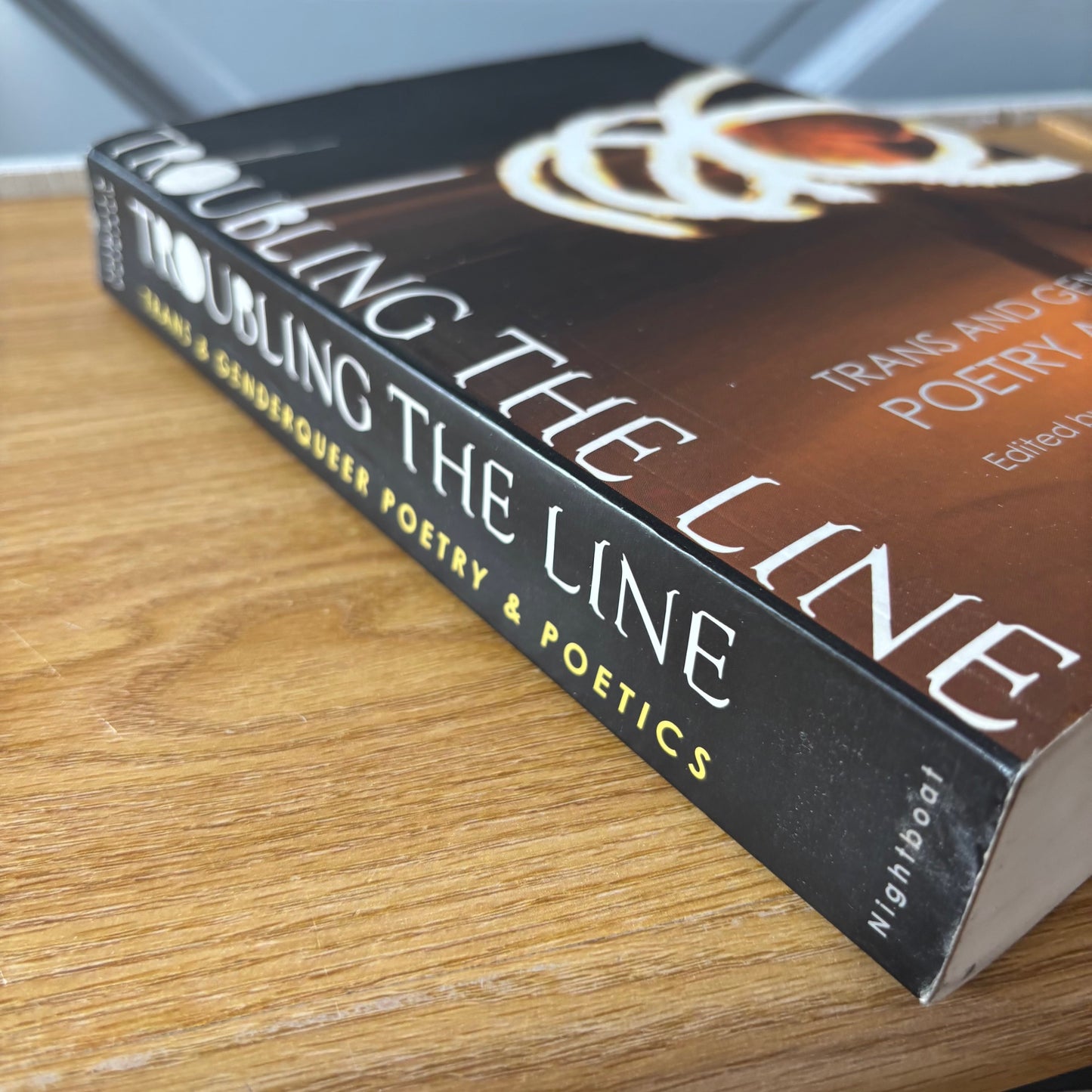 TC Tolbert, Tim Trace Peterson, eds. - Troubling the Line: Trans and Genderqueer Poetry and Poetics - Signed First Edition