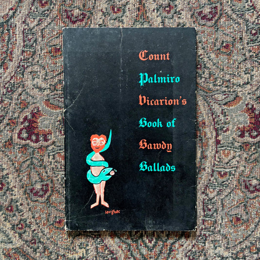 Count Palmiro Vicarion's Book of Bawdy Ballads